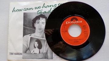 TIM HARDIN - How can we hang on to a dream (45t) beschikbaar voor biedingen