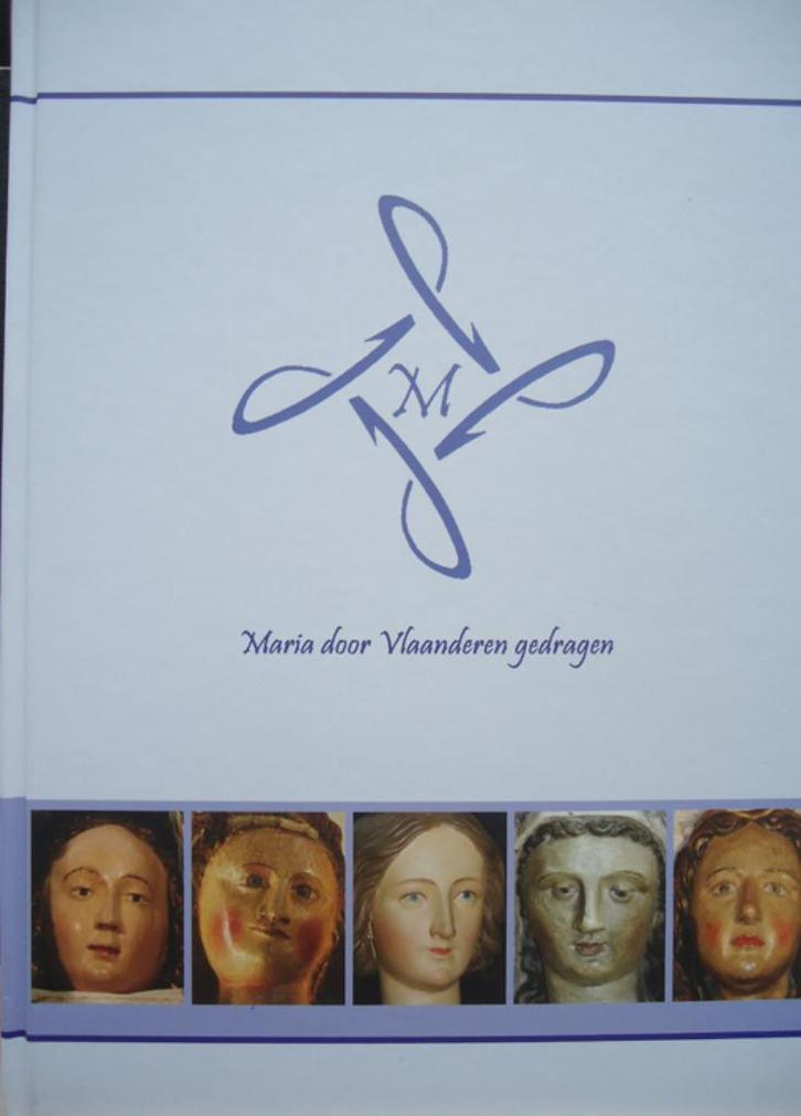 Maria door Vlaanderen gedragen, Boeken, Geschiedenis | Stad en Regio, Ophalen of Verzenden