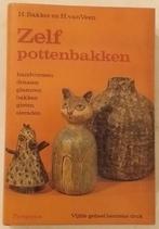 Zelf pottenbakken - Ploegsma, 1979. - 208pp., Hobby en Vrije tijd, Ophalen of Verzenden