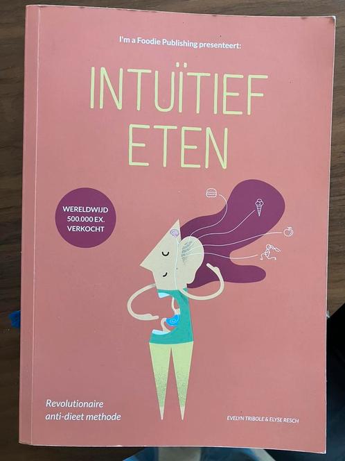 Evelyn Tribole - Intuïtief Eten, Livres, Santé, Diététique & Alimentation, Comme neuf, Enlèvement ou Envoi