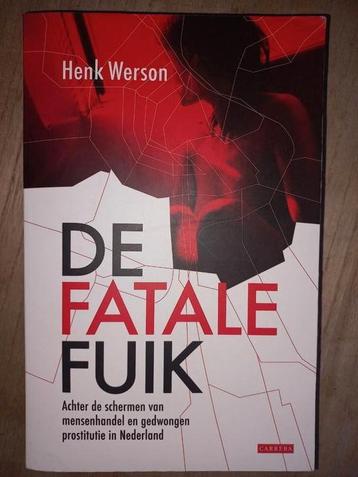 Henk Werson - De fatale fuik beschikbaar voor biedingen