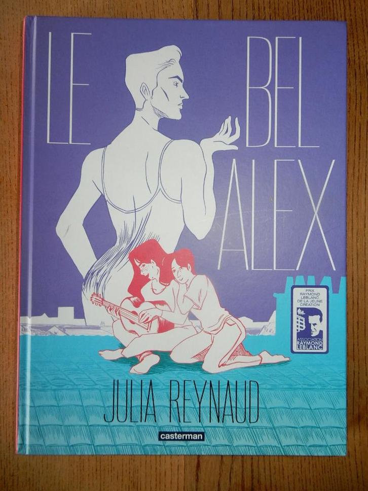 Le bel Alex Julia Reynaud  stripverhaal, Boeken, Stripverhalen, Zo goed als nieuw, Eén stripboek, Ophalen of Verzenden