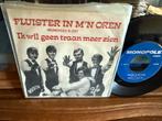 Fluister In M’n Oren - Ik Wil Geen Traan Meer Zien, Ophalen of Verzenden, Zo goed als nieuw, Single