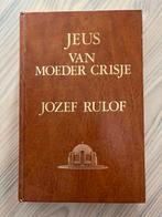 Jozef Rulof - Van moeder Crisje 2, Comme neuf, Enlèvement ou Envoi