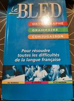 Livre - le bled, orthographe,grammaire, conjugaison, Livres, Langue | Français, Utilisé, Enlèvement ou Envoi