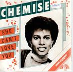 Vinyl, 7"   /  Chemise – She Can't Love You, Ophalen of Verzenden, Overige formaten