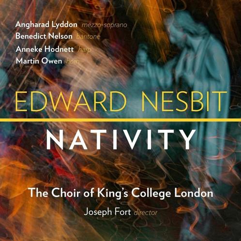 Edward Nesbit - Chormusik zu Weihnachten "Nativity" - CD, CD & DVD, CD | Noël & St-Nicolas, Neuf, dans son emballage, Envoi