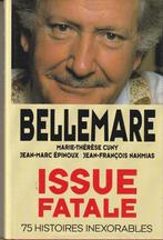 Issue fatale 75 histoires inexorables, Comme neuf, Pierre Bellemare/Marie-Th, Enlèvement ou Envoi, Europe