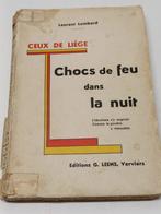 Ceux de liège chocs de feu dans la nuit lombard Laurent, Boeken, Ophalen of Verzenden, Gelezen