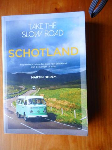 take the slowway to Schotland