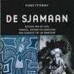 De Sjamaan geloof en rituelen  Piers Vitebsky 183 blz, Boeken, Ophalen of Verzenden, Zo goed als nieuw