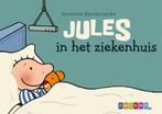 Annemie Berebrouckx - Jules in het Ziekenhuis (2012), Boeken, Kinderboeken | Kleuters, Nieuw, Non-fictie, Jongen of Meisje, 4 jaar