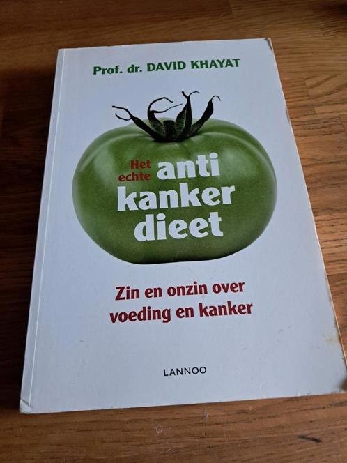 Khayat David - Het echte anti-kankerdieet, Boeken, Gezondheid, Dieet en Voeding, Zo goed als nieuw, Ophalen