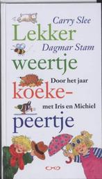 boek: lekker weertje, koekepeertje!;Carry Slee & Dagmar Stam, Fiction général, Livre de lecture, Utilisé, Envoi