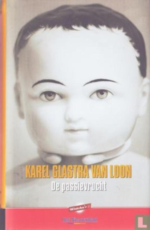 boek: de passievrucht - Karel Glastra van Loon, Livres, Littérature, Comme neuf, Envoi