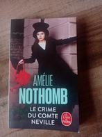 Le crime du comte Neville, Boeken, Zo goed als nieuw, België, Ophalen, Amélie Nothomb