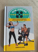 Gym Junkies Over 25 Pumped-up Profiles - Simon Glazin., Enlèvement, Comme neuf, Simon Glazin