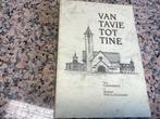 Van TAVIE tot TINE. Tine Temmerman en Marleen Titeca-Decraen, Ophalen of Verzenden, 20e eeuw of later, Zo goed als nieuw