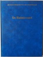 De geschiedenis van de luchtvaart: De ruimtevaart, Boeken, Ophalen of Verzenden, Gelezen, Overige onderwerpen