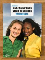 Leefsleutels voor jongeren Vriendschap ISBN 9789462340466, Boeken, Schoolboeken, Ophalen of Verzenden, Gelezen, Maatschappijleer