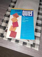 Boek: start to quilt, Hobby en Vrije tijd, Ophalen of Verzenden, Gebruikt, Overige typen