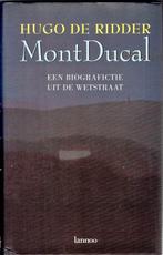 Mont Ducal  Een biografie uit de Wetraat. Hugo de Ridder, Politiek, Ophalen of Verzenden, Zo goed als nieuw, Hugo de Ridder