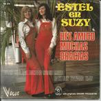 Estel & Suzy - Hey amigo muchas gracias   - TOPPER !!! -, Ophalen of Verzenden, 7 inch, Nederlandstalig, Single
