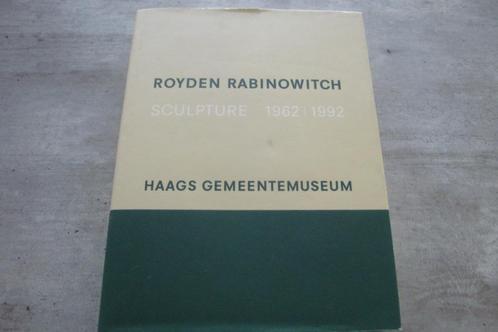 ROYDEN RABONOWITCH-SCULPTURE 1962-1992-HAAGS GEMEENTEMUSEUM, Boeken, Kunst en Cultuur | Beeldend, Gelezen, Ophalen of Verzenden