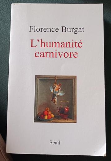  L'Humanité Carnivore : Florence Burgat : GRAND FORMAT