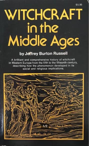 Witchraft in the middle Ages, Jeffrey Burton Russell 