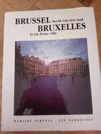 Livre Bruxelles la vie d une ville marijke seresia Jef vanre, Livres, Histoire nationale, Enlèvement