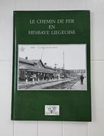 Le Chemin de fer en Hesbaye liégeoise, Livres, Enlèvement ou Envoi, Comme neuf, Collectif, Train