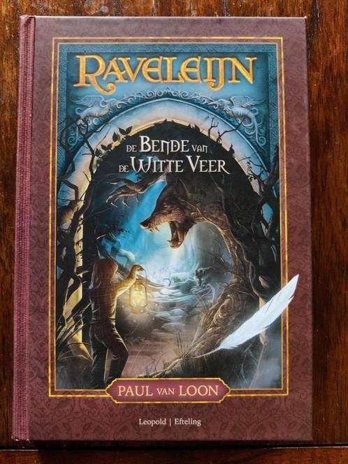 Paul van Loon - Raveleijn De bende van de Witte Veer, Livres, Livres pour enfants | Jeunesse | 10 à 12 ans, Comme neuf, Enlèvement ou Envoi