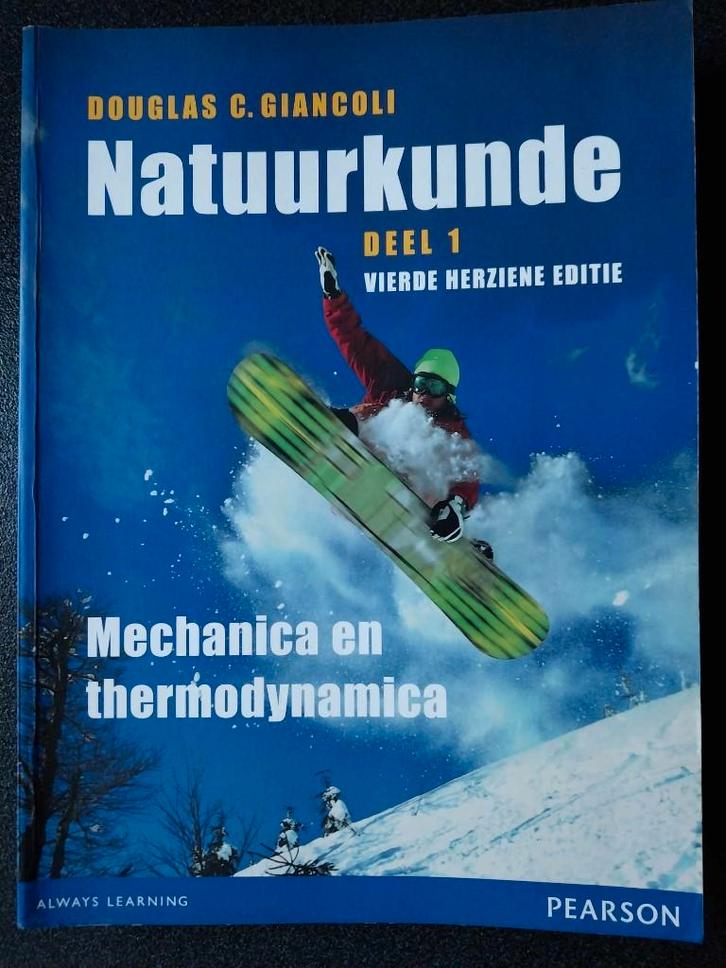 Natuurkunde Deel 1:  Mechanica en thermodynamica, Boeken, Studieboeken en Cursussen, Zo goed als nieuw, Hoger Onderwijs, Ophalen
