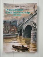 Les quais de Meuse et de la dérivation à Liège : 1890-1930, Livres, Histoire nationale, Marcel Conradt, Comme neuf, Enlèvement ou Envoi