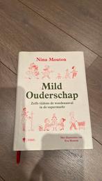 Nina Mouton - Mild Ouderschap, Ophalen of Verzenden, Nina Mouton
