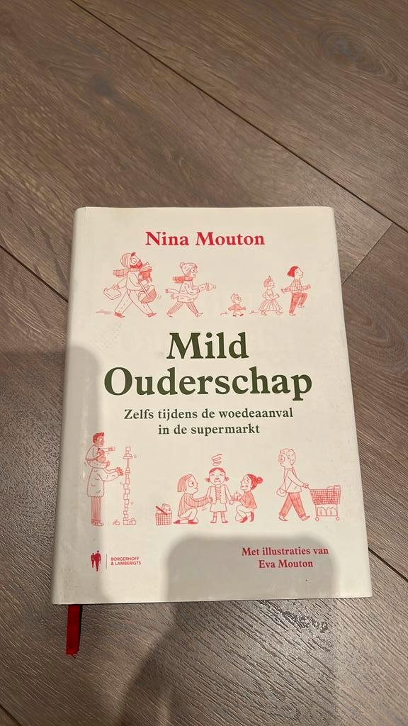 Nina Mouton - Mild Ouderschap, Boeken, Zwangerschap en Opvoeding, Ophalen of Verzenden
