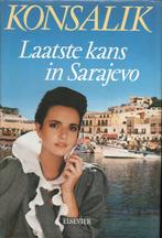 LAATSTE KANS IN SARAJEVO - HEINZ G. KONSALIK, Gelezen, Nederland, Heinz G. Konsalik, Ophalen of Verzenden