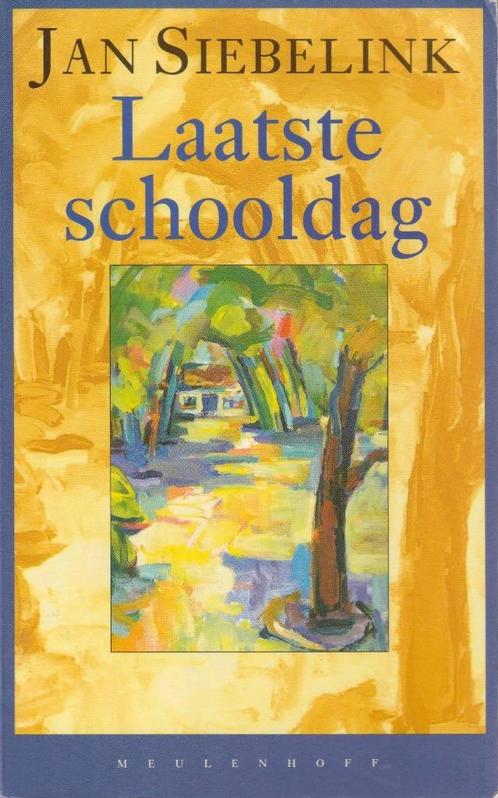Jan Siebelink - Laatste schooldag, Boeken, Romans, Nederland, Ophalen