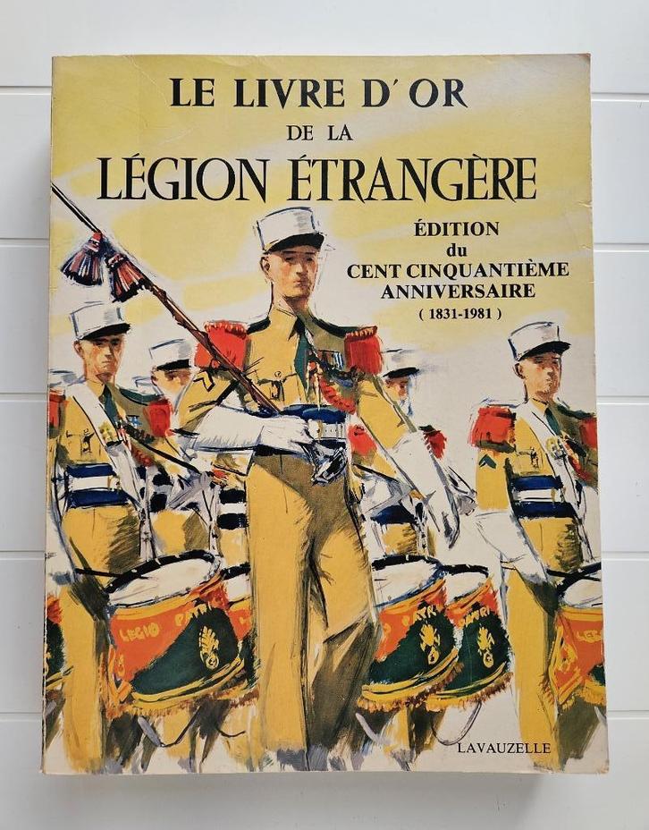 Het Gouden Boek van het Vreemdelingenlegioen, Boeken, Oorlog en Militair, Gelezen, Ophalen of Verzenden