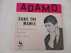 Vinyl 7" single Adamo Sans toi mamie Pop Chanson, Cd's en Dvd's, Vinyl Singles, Ophalen of Verzenden, 7 inch, Pop, Single