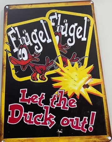Reclamebord vintage Flügel Let the duck out - mancave nieuw beschikbaar voor biedingen