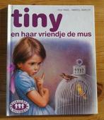 Tiny en haar vriendje de mus, Boeken, Kinderboeken | Jeugd | onder 10 jaar, Ophalen of Verzenden, Zo goed als nieuw, Gijs Haag -Marcel Marlier