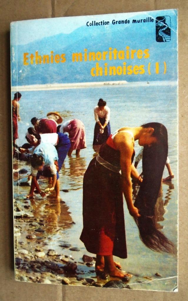 Ethnies minoritaires chinoises - 1984 - "La Grande Muraille", Boeken, Wetenschap, Gelezen, Sociale wetenschap, Verzenden