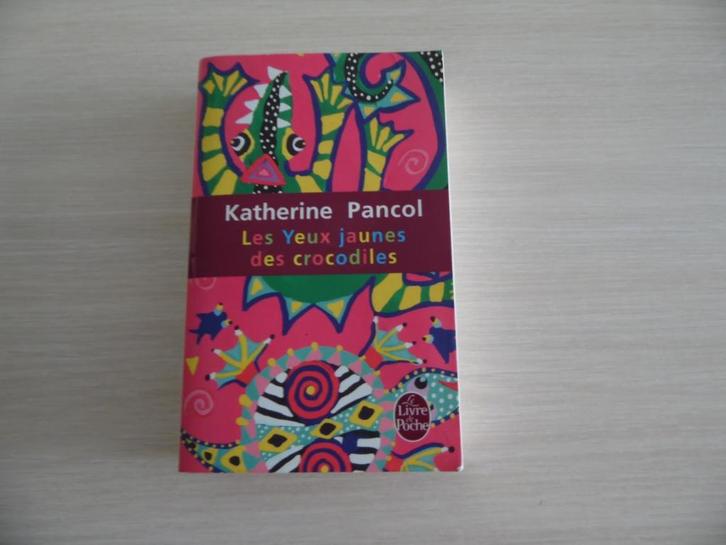 LES YEUX JAUNES DES CROCODILES      KATHERINE PANCOL, Boeken, Romans, Zo goed als nieuw, Europa overig, Ophalen of Verzenden