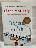 Liane Moriarty - Bijna echt gebeurd, Ophalen of Verzenden, Zo goed als nieuw, Liane Moriarty