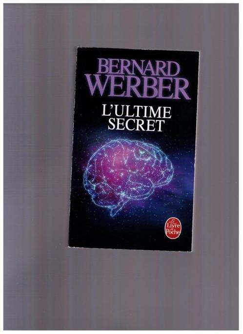 L'ultime secret, Bernard Weber, Liv. de poche nr 15398 -2017, Livres, Romans, Comme neuf, Envoi
