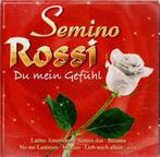 cd   /   Semino Rossi – Du Mein Gefühl, Cd's en Dvd's, Ophalen of Verzenden