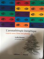 L'aromathérapie énergétique, Lydia Bosson, Livres, Santé, Diététique & Alimentation, Santé et Condition physique, Enlèvement