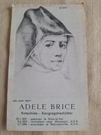 Bidprentje katechiste - kongregatiestichtster Adele Brice, Verzamelen, Bidprentjes en Rouwkaarten, Ophalen of Verzenden, Bidprentje